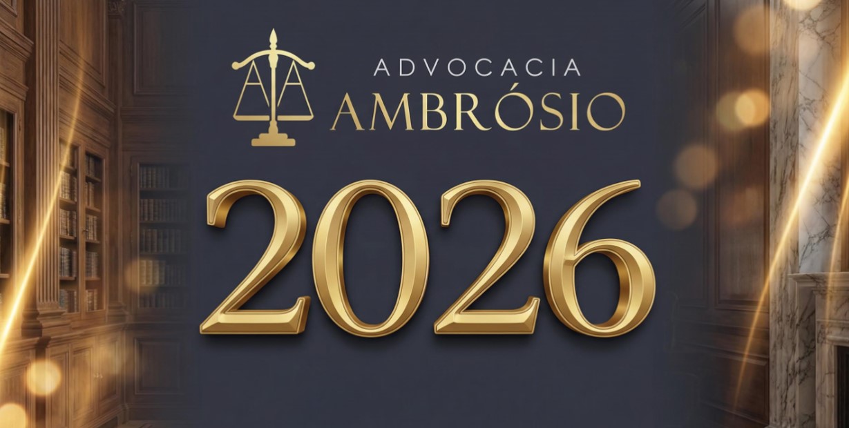 Principais mudanças jurídicas no Brasil (em vigor ou vigentes a partir de 2026) - Advocacia Ambrosio | Soluções Jurídicas – Família, Civil, Trabalhista, Penal e Previdenciário
